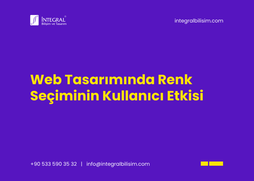 Web Tasarımında Renk Seçiminin Kullanıcı Etkisi