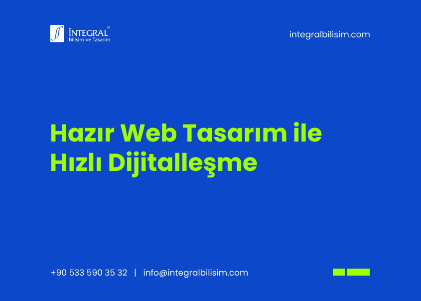 Hazır Web Tasarım ile Hızlı Dijitalleşme